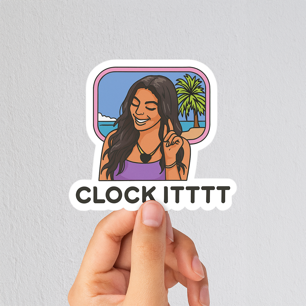 Clock it sticker - Huda clock it Love Island sticker for laptops, water bottles, phone cases, etc.